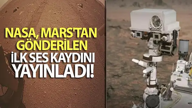 NASA, Mars'tan gönderilen ses kaydını yayınladı