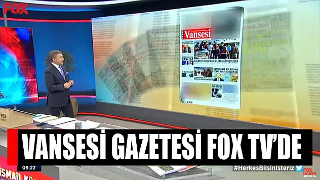 Vansesi Gazetesi Fox Tv'de