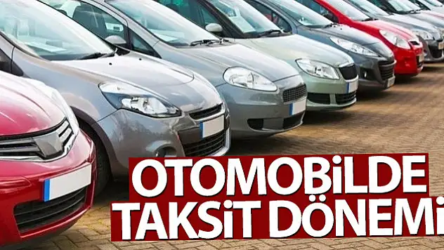 Otomobil taksitli satış kapsamına dahil edildi