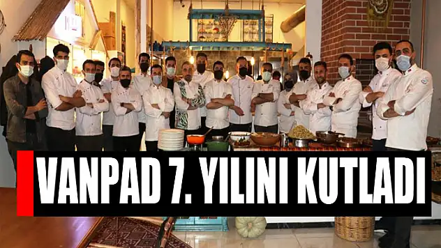 VANPAD 7. yılını kutladı