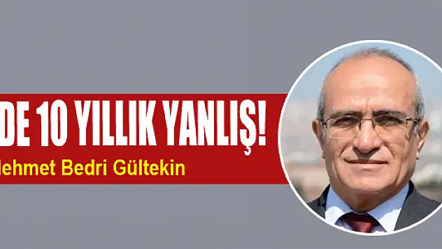 Suriye'de 10 yıllık yanlış!