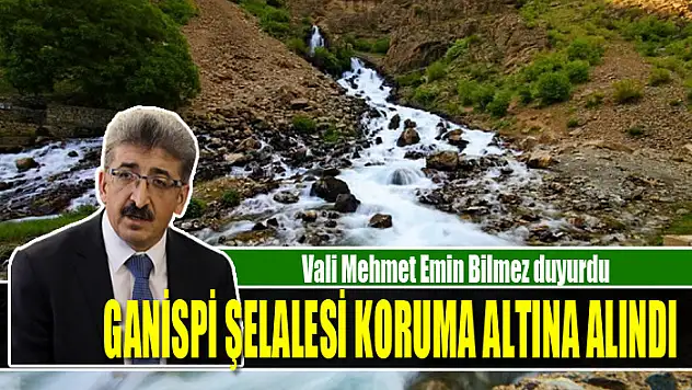 Ganispi Şelalesi koruma altına alındı