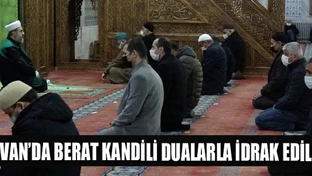 Van'da Berat Kandili dualarla idrak edildi