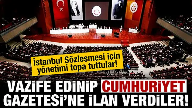 Galatasaraylı üyeler İstanbul Sözleşmesi için ilan verdi!