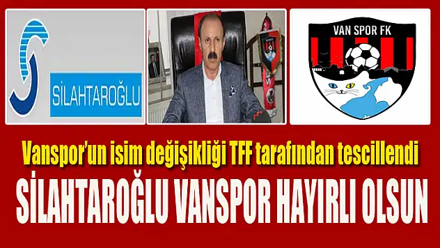 Vanspor'un isim değişikliği TFF tarafından tescillendi