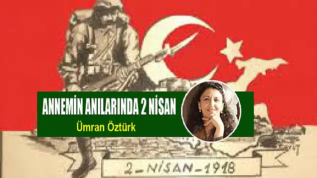Annemin Anılarında 2 Nisan