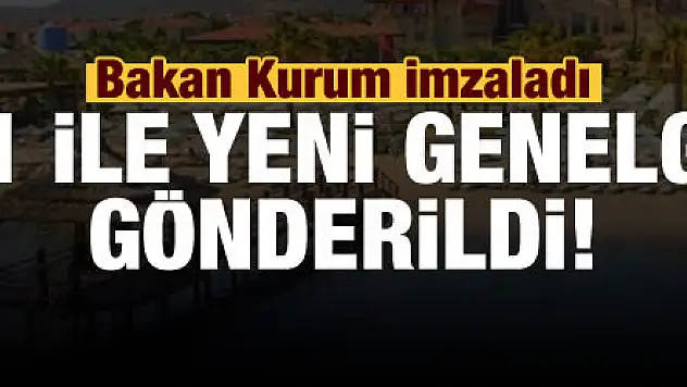 Bakan Kurum imzaladı, 81 ile yeni genelge gönderildi!