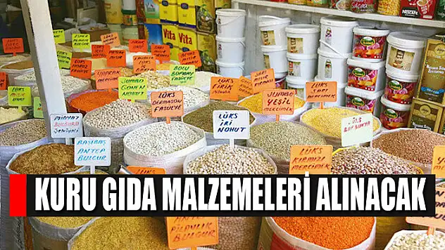 Kuru gıda malzemeleri alınacak