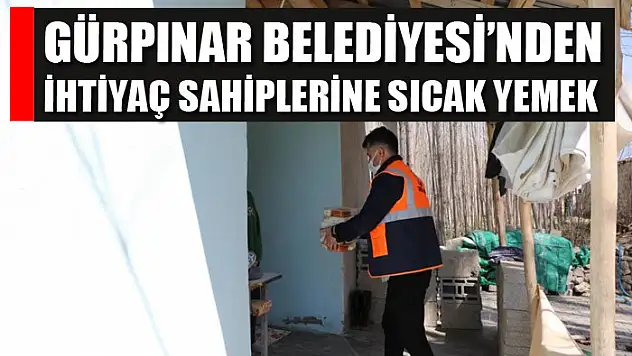 Gürpınar Belediyesi'nden ihtiyaç sahiplerine sıcak yemek