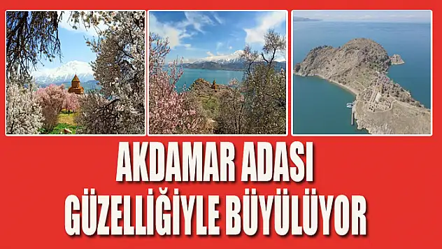 Akdamar Adası güzelliğiyle büyülüyor