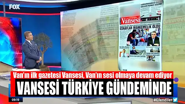Vansesi Gazetesi Türkiye gündeminde