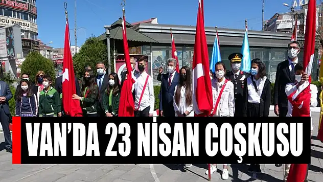 VAN'DA 23 NİSAN COŞKUSU