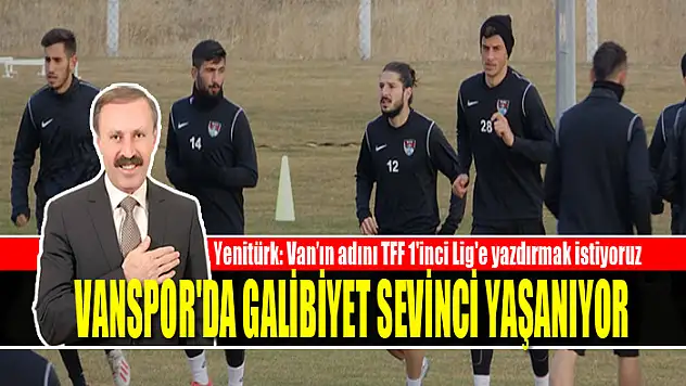 Vanspor'da galibiyet sevinci yaşanıyor