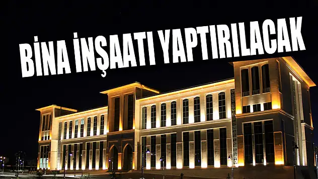 Bina inşaatı yaptırılacak