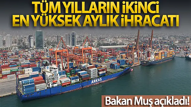 Tüm yılların ikinci en yüksek aylık ihracatı: 18,8 milyar dolar