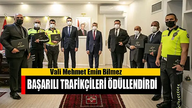 Vali Bilmez başarılı trafikçileri ödüllendirdi