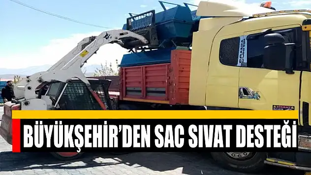 Büyükşehir'den sac sıvat desteği