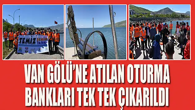 Van Gölü'ne atılan oturma bankları tek tek çıkarıldı