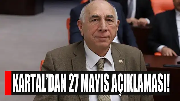 KARTAL'DAN 27 MAYIS AÇIKLAMASI!
