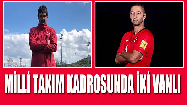 Milli takım kadrosunda iki Vanlı