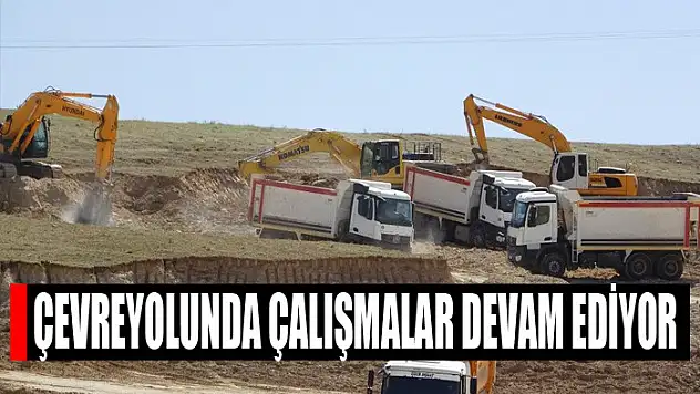 Çevreyolunda çalışmalar devam ediyor