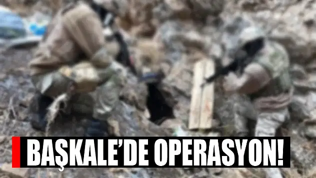 Başkale'de operasyon!