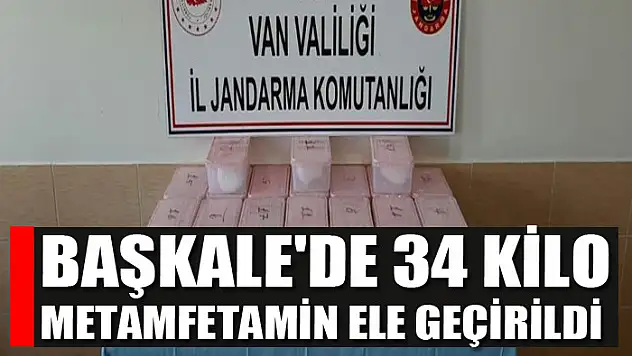 Başkale'de 34 kilo metamfetamin ele geçirildi