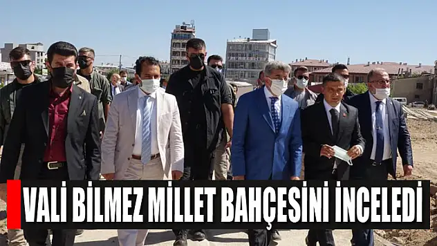 Vali Bilmez Millet Bahçesini inceledi