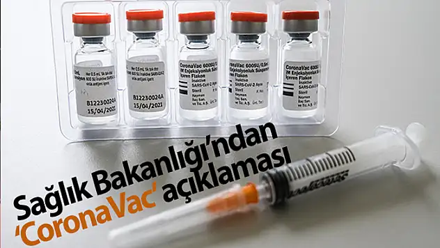 Sağlık Bakanlığından 'CoronaVac' aşısı açıklaması