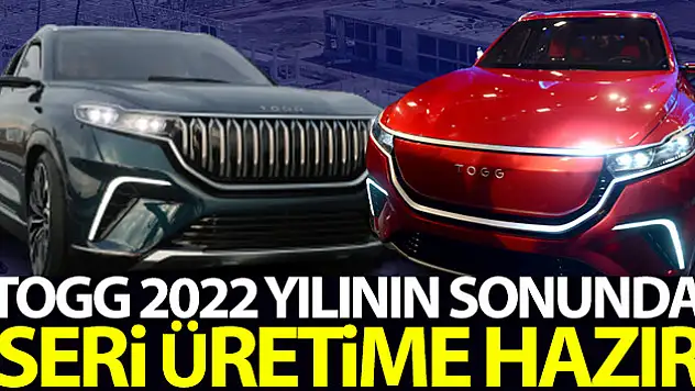 TOGG 2022'de üretime hazırlanıyor