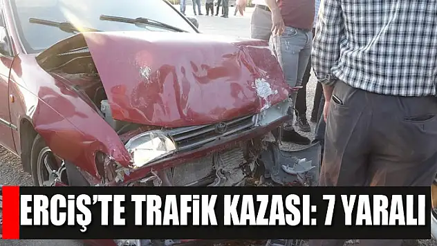 Erciş'te trafik kazası: 7 yaralı