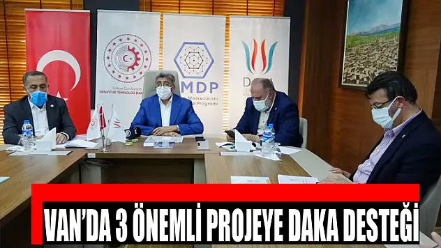 Van'da 3 önemli projeye DAKA desteği