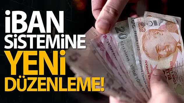 Merkez Bankası'ndan IBAN sistemine yeni düzenleme