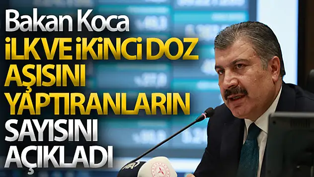 Bakan Koca'dan aşı açıklaması