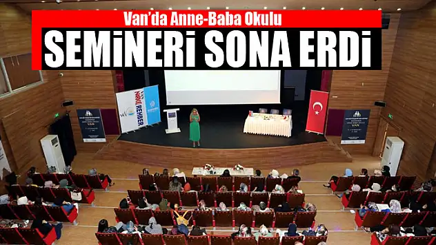 Van'da Anne-Baba Okulu semineri sona erdi