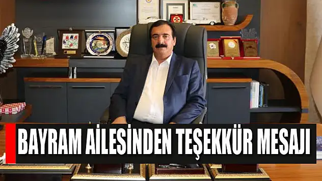 Bayram ailesinden teşekkür mesajı