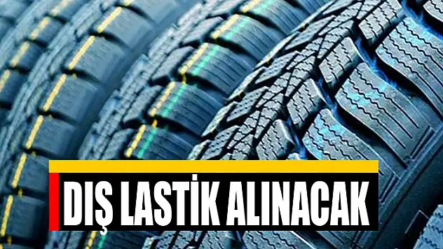 Dış lastik alınacak