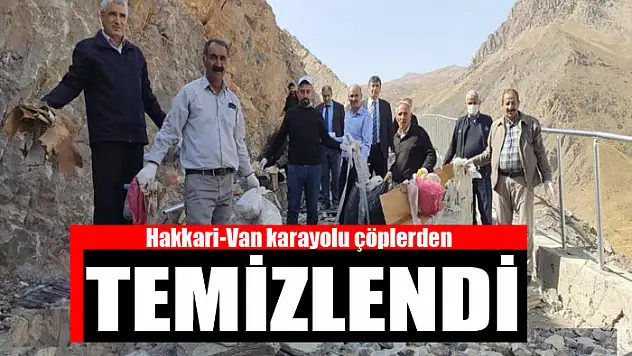 Hakkari-Van karayolu çöplerden temizlendi