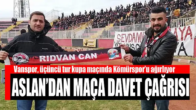 ASLAN'DAN MAÇA DAVET ÇAĞRISI