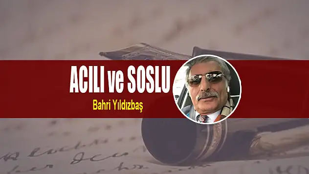 ACILI ve SOSLU