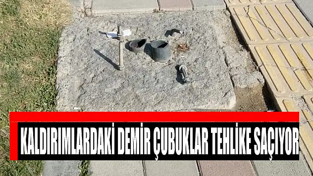 Kaldırımlardaki demir çubuklar tehlike saçıyor