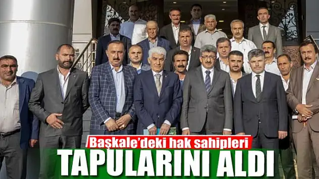 Başkale'deki hak sahipleri tapularını aldı