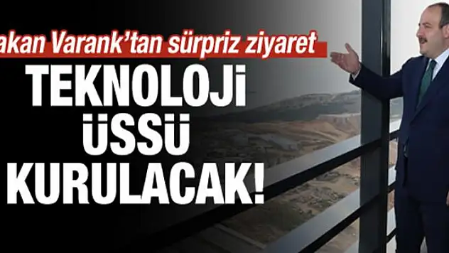 Bakan Varank'tan sürpriz ziyaret!