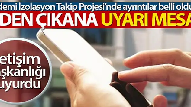 İletişim Başkanlığı, Covid-19 salgınının 'Pandemi İzolasyon Takip Projesi' ile önleneceğini açıkladı