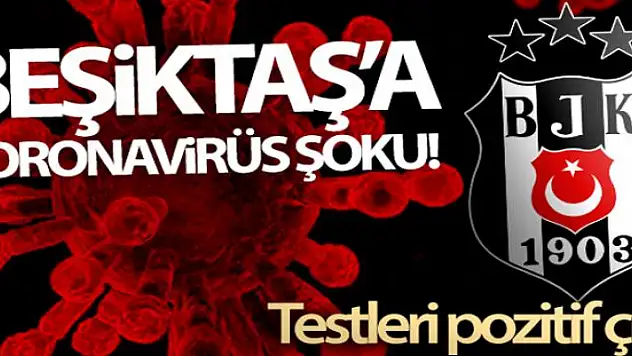 Beşiktaş, 8 kişinin korona virüs testinin pozitif çıktığını açıkladı!