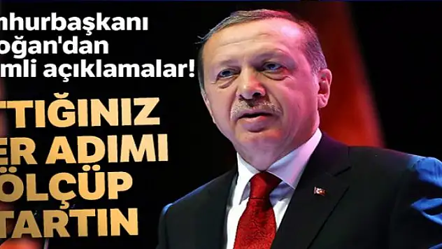 Cumhurbaşkanı Erdoğan'dan önemli açıklamalar!