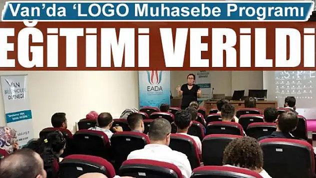 Van'da 'LOGO Muhasebe Programı Eğitimi