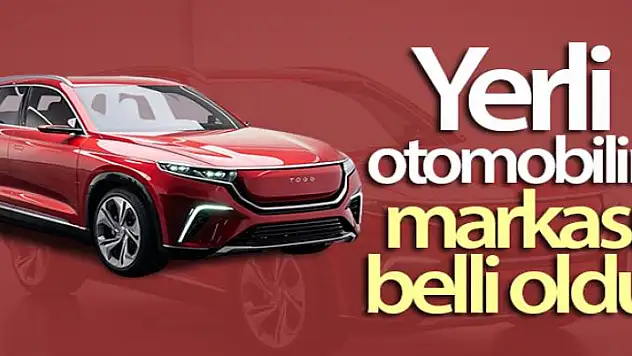 Yerli otomobilin markası belli oldu