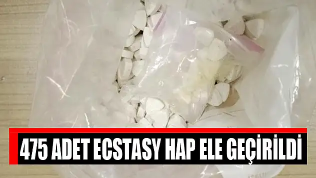 475 adet ecstasy hap ele geçirildi