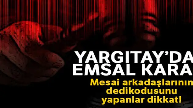 Dedikoducu işçiye tazminat yok